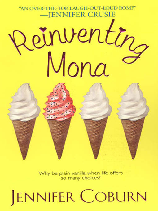 Title details for Reinventing Mona by Jennifer Coburn - Available